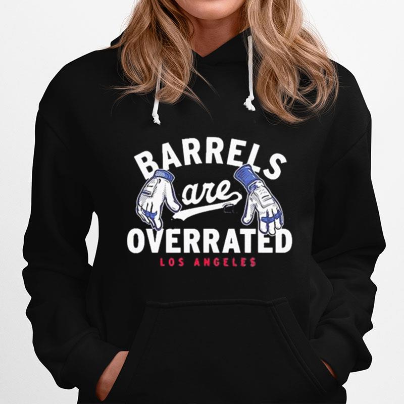 Los Angeles Barrels Are Overrated Hoodie