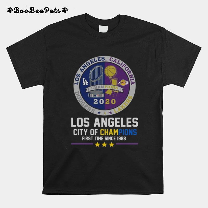 Los Angeles Dodgers And Los Angeles Lakers California City Of Champions First Time Since 1988 T-Shirt