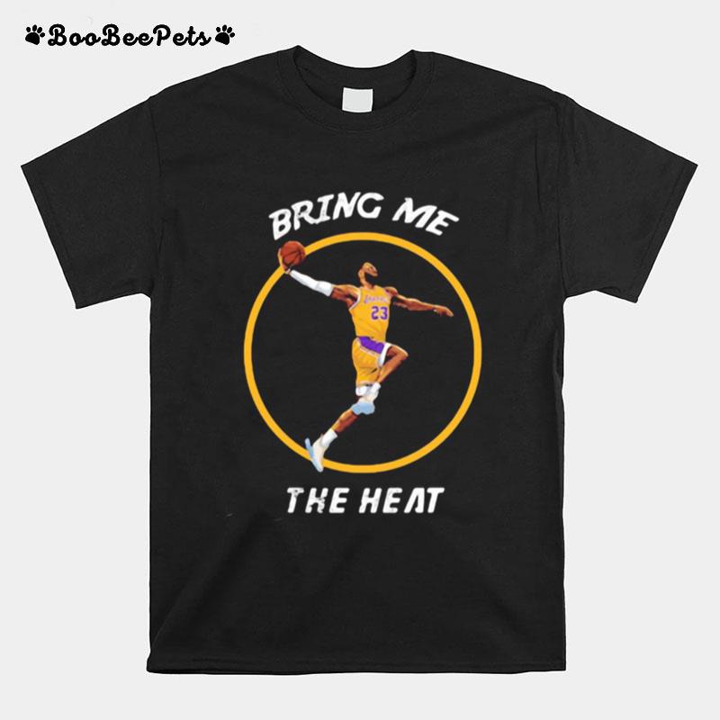 Los Angeles Lakers Basketball Bring Me The Heat T-Shirt