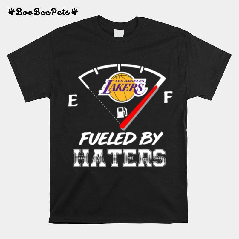 Los Angeles Lakers Nba Basketball Fueled By Haters Sports T-Shirt