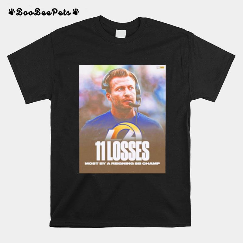 Los Angeles Rams 11 Losses The Most By A Defending Super Bowl Champ T-Shirt