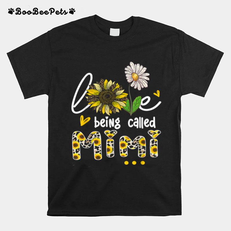 Love Being Called Mimi Sunflower Floral Job T-Shirt