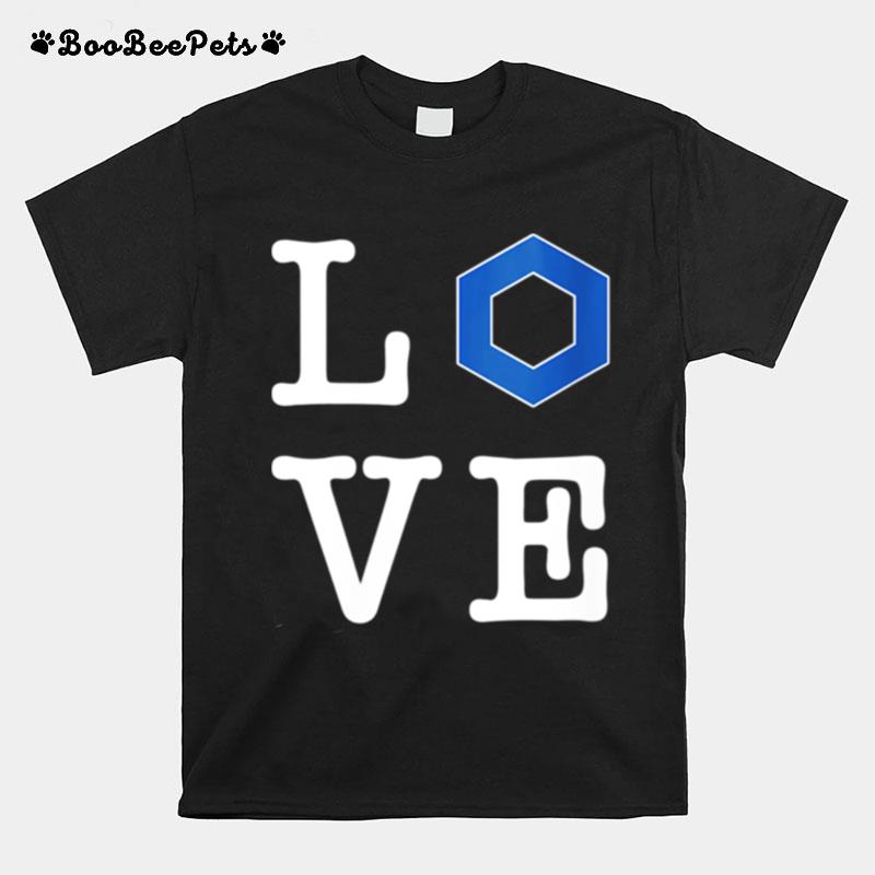 Love Chainlink Crypto Cryptocurrency Hodl Link Logo T-Shirt