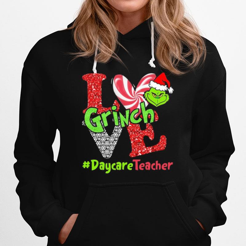 Love Grinch Daycare Teacher Christmas Hoodie