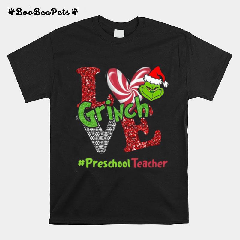 Love Grinch Preschoolteacher Christmas T-Shirt