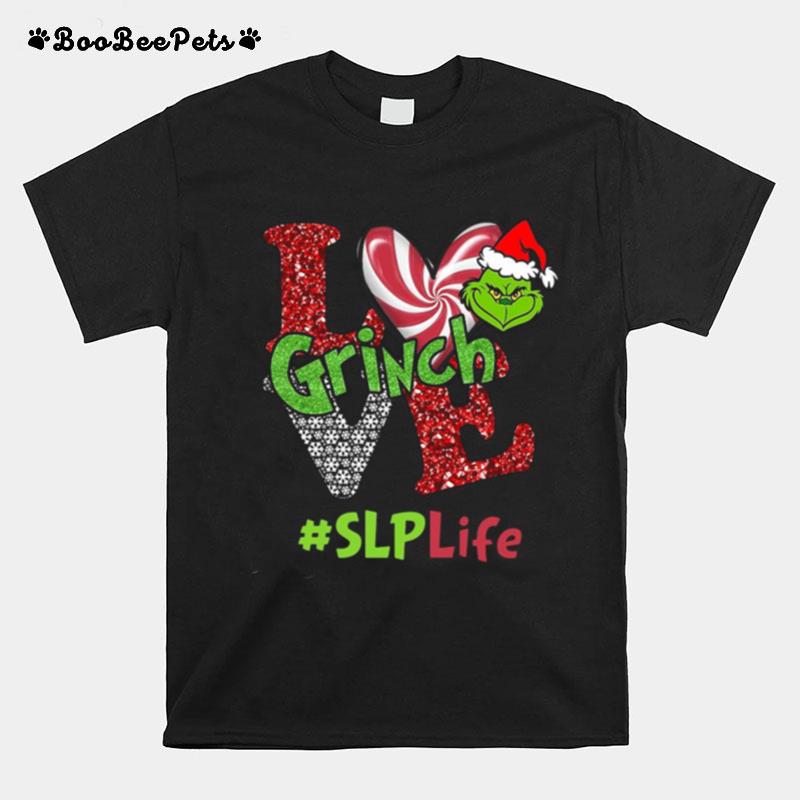 Love Grinch Slplife Christmas T-Shirt