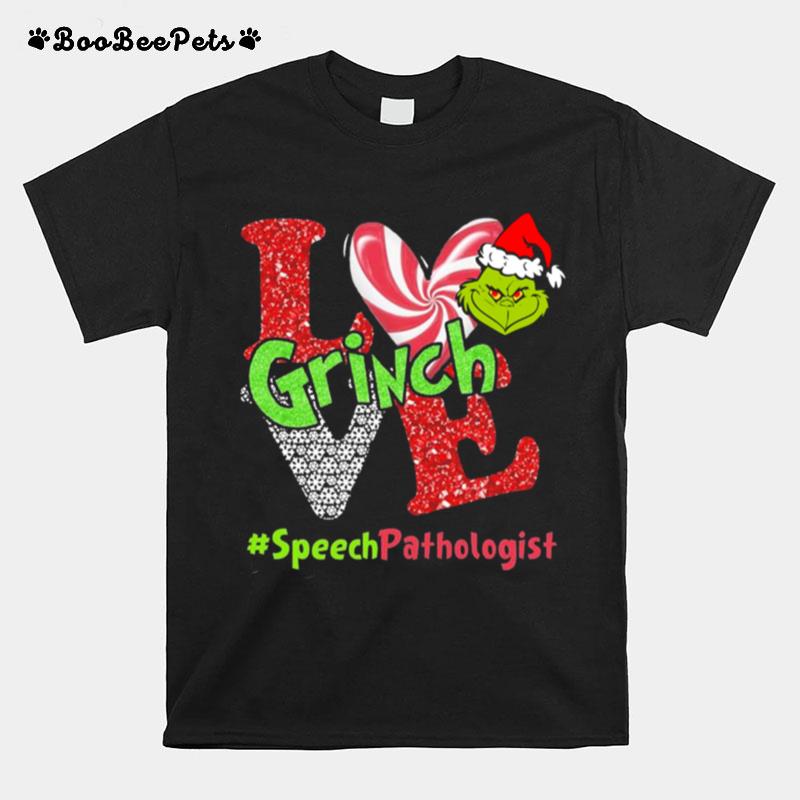 Love Grinch Speech Pathologist Christmas T-Shirt