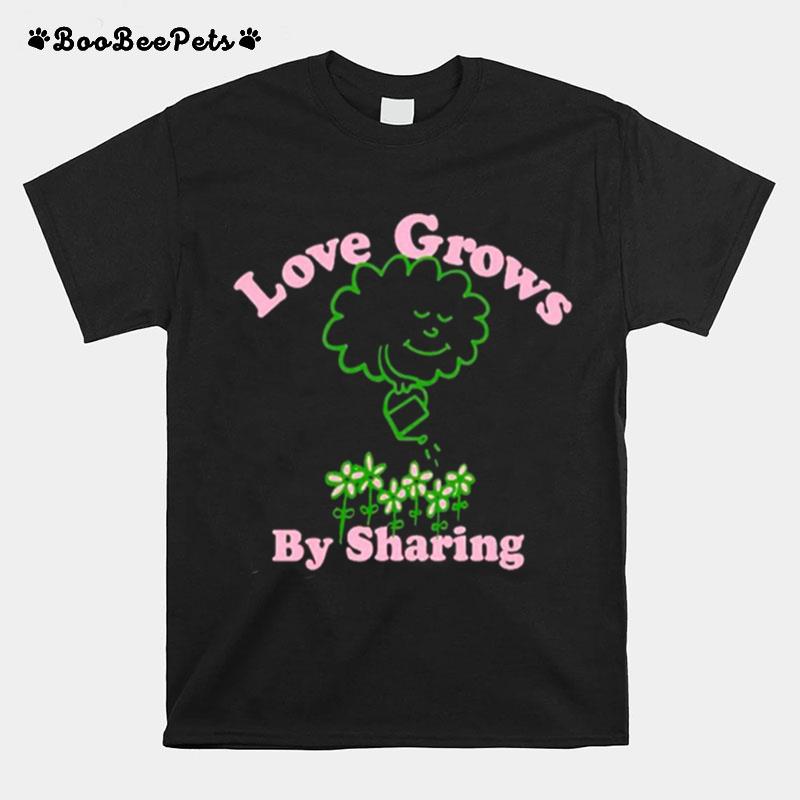 Love Grows By Sharing T-Shirt