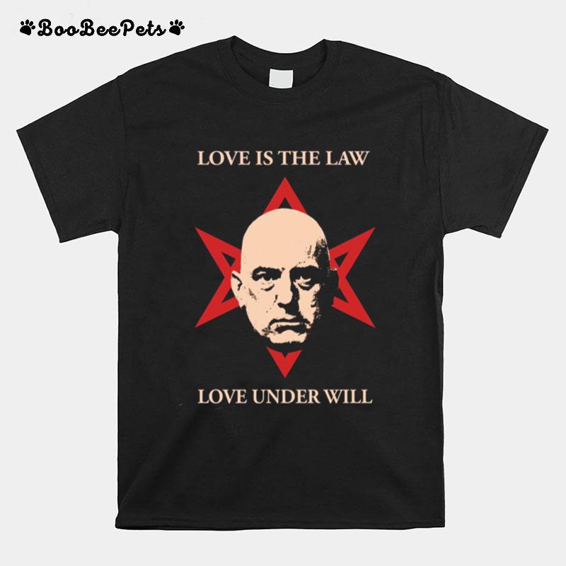 Love Is The Law Aleister Crowley T-Shirt