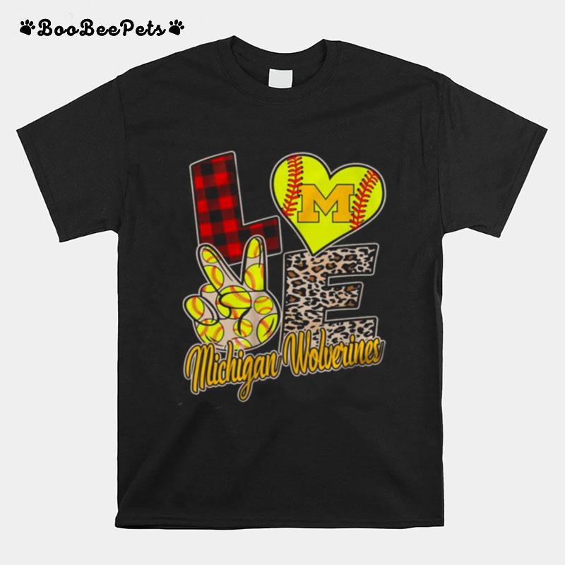 Love Michigan Wolverines Softball Team T-Shirt