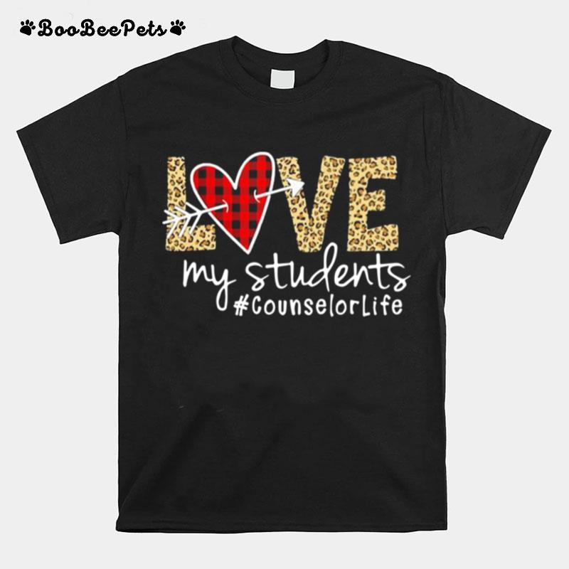 Love My Students Counselorlife T-Shirt