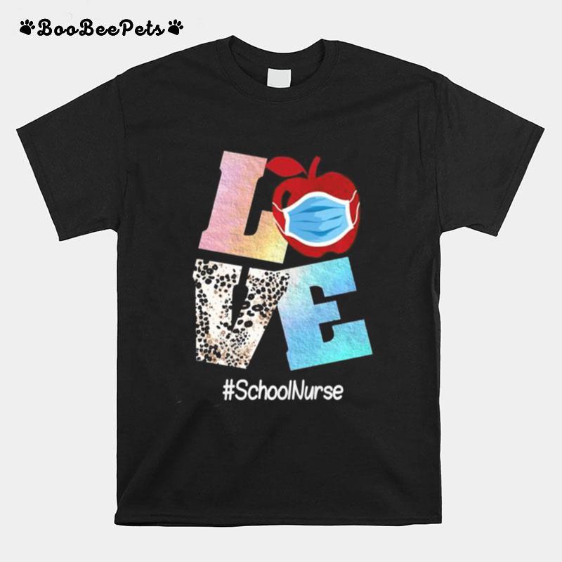 Love School Nurse T-Shirt