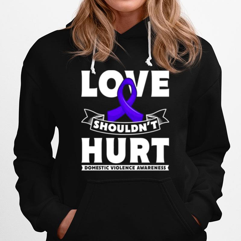 Love Shouldnt Hurt Domestic Violence Awareness Pullover Hoodie