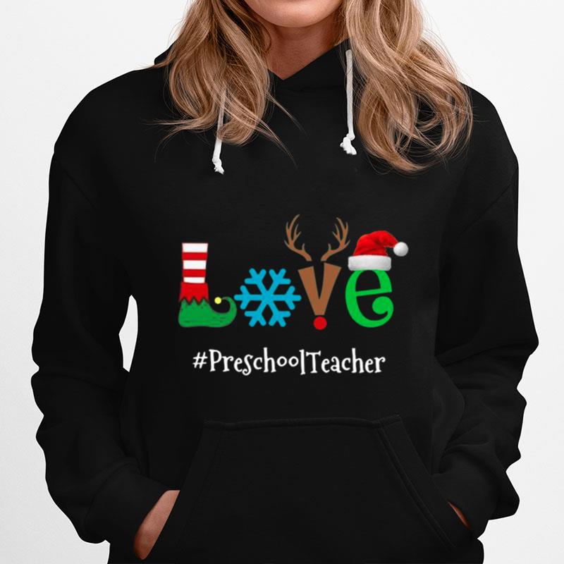 Love Snow Elf Reindeer Preschool Teacher Christmas Hoodie