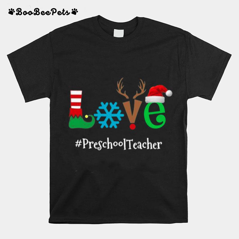 Love Snow Elf Reindeer Preschool Teacher Christmas T-Shirt
