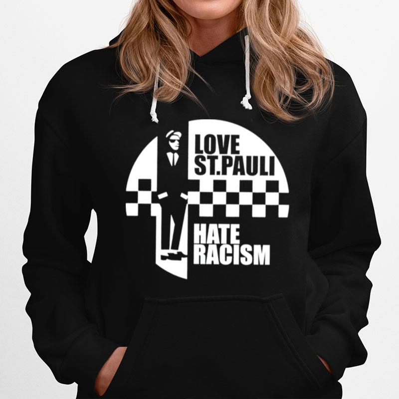 Love St Pauli Hate Racism Hoodie