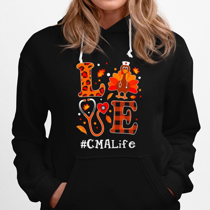 Love Turkey Thanksgiving Cma Life Hoodie