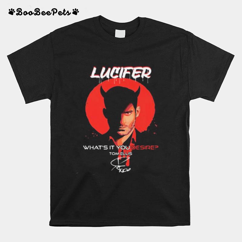 Lucifer What%E2%80%99S It You Desire Tom Ellis Signature T-Shirt