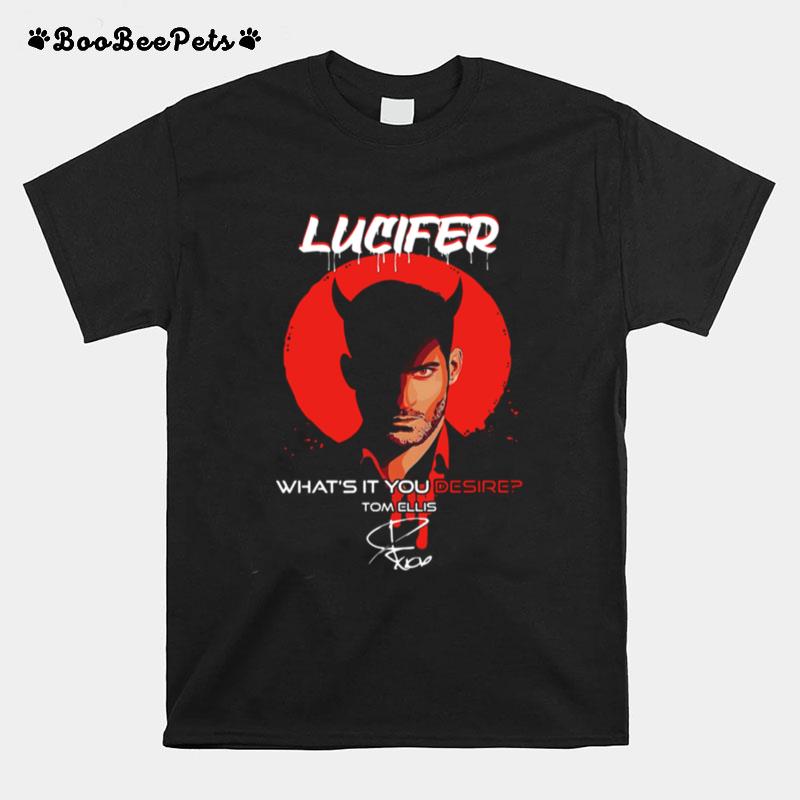 Lucifer Whats It You Desire Tom Ellis Signature Moonblood Vampire T-Shirt