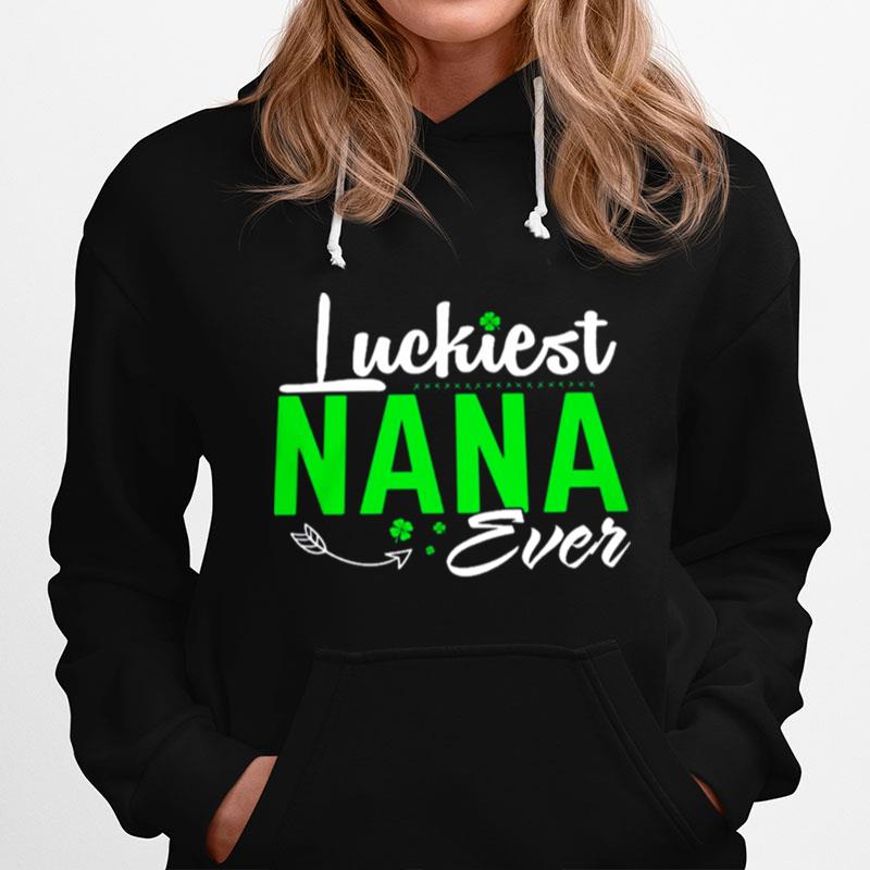 Luckiest Nana Ever Hoodie