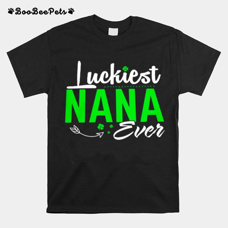 Luckiest Nana Ever T-Shirt