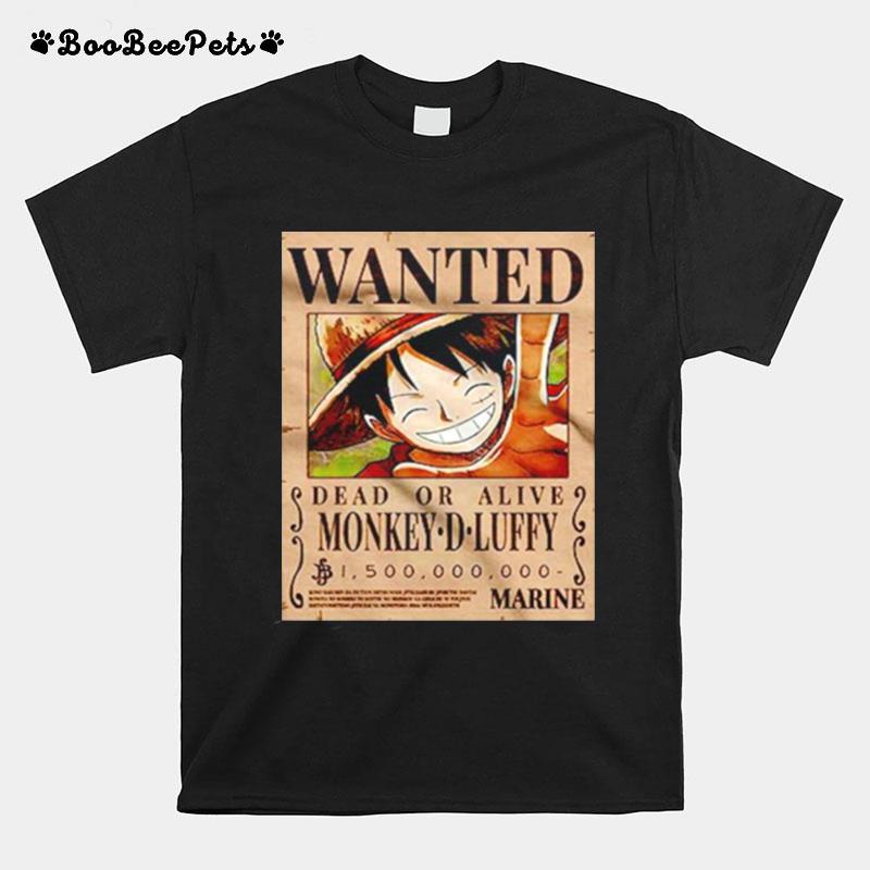 Luffy Wanted Dead Or Alive Monkey D Luffy T-Shirt