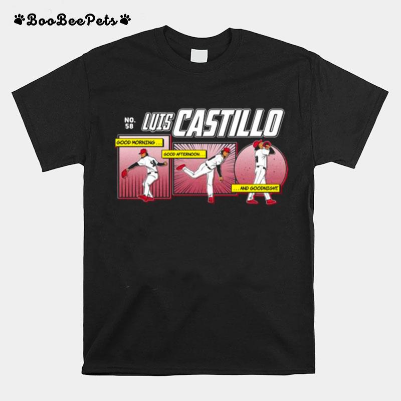 Luis Castillo %E2%80%93 Good Morning Good Afternoon And Goodnight T-Shirt