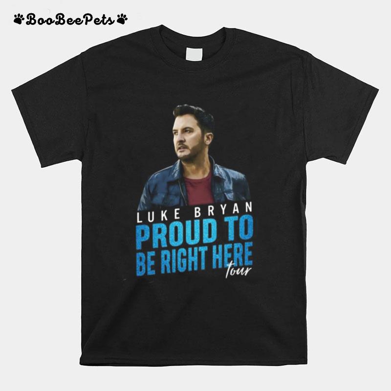 Luke Bryan Proud To Be Right Here Tour T-Shirt