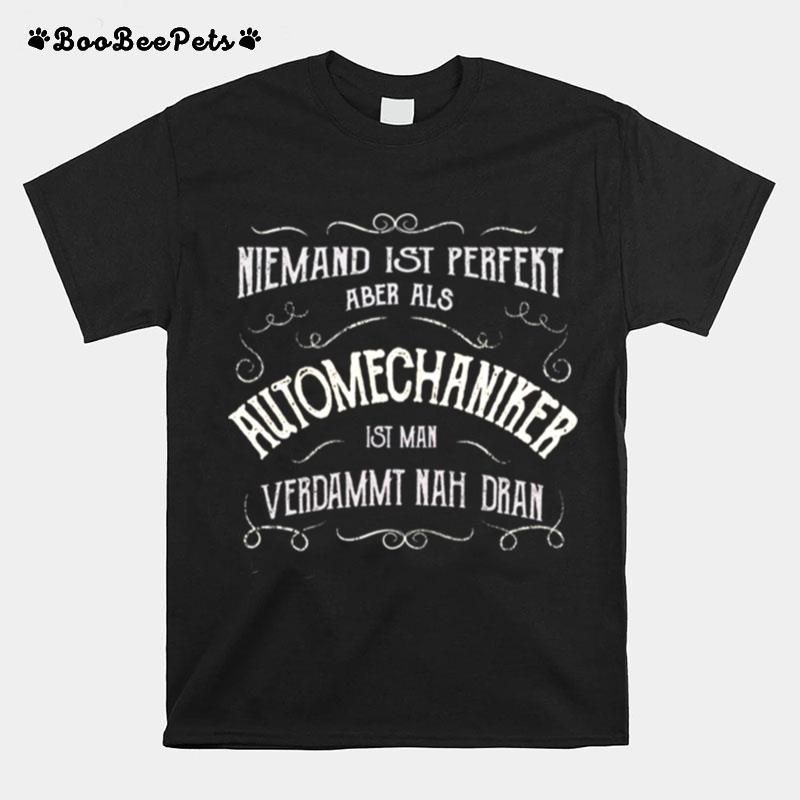 Lustiger Spruch Beruf Automechaniker T-Shirt