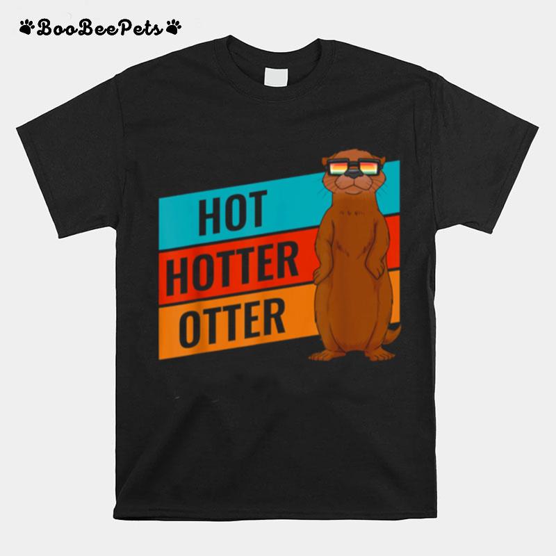 Lustiges Hot Hotter Otter Otterliebe T-Shirt