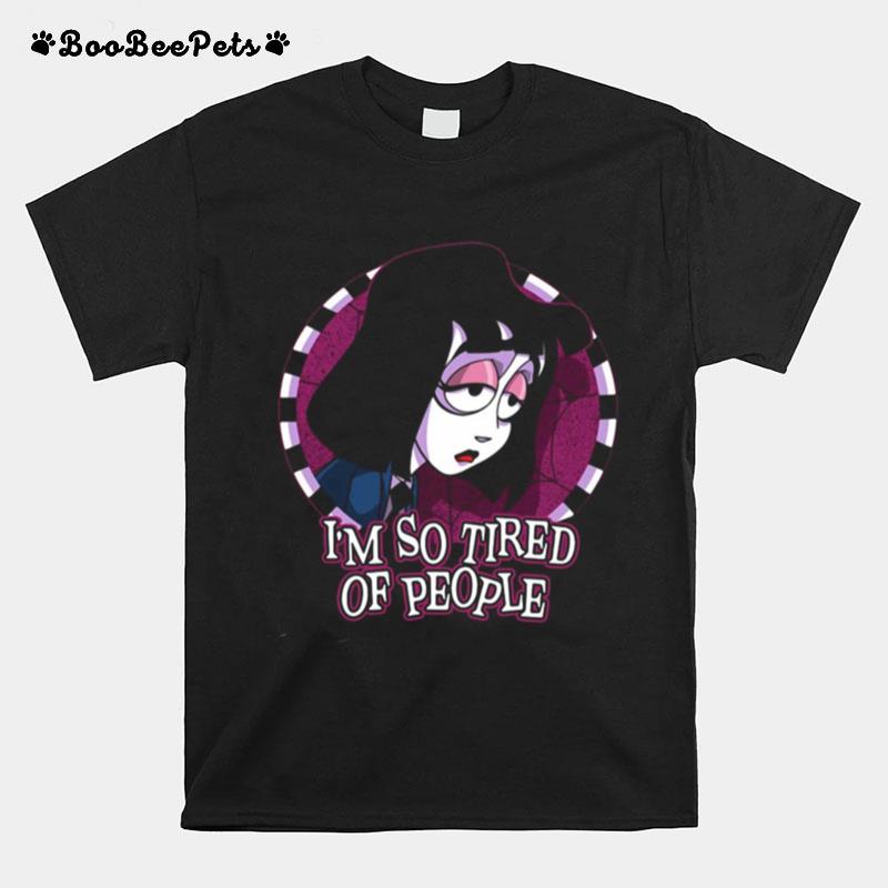 Lydia Deetz Beetlejuice Im So Tired Of People T-Shirt