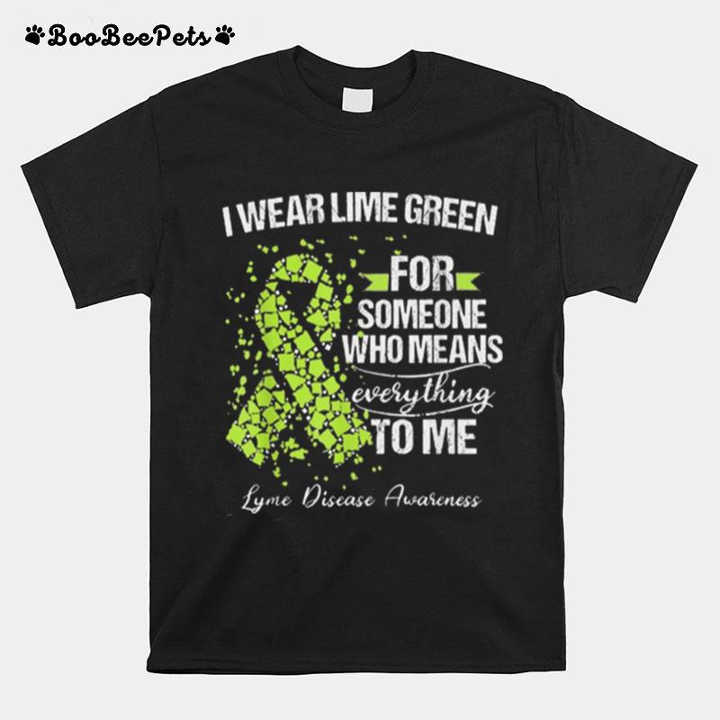 Lyme Disease Awareness Warrior Support Survivor I Wear Lime T-Shirt