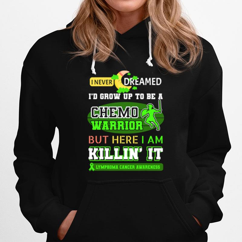 Lymphoma Cancer Chemo Warrior Funny Sayings Lymphoma Cancer Hoodie