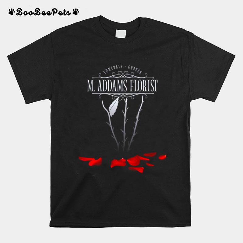 M. Addams Florist Morticia Addams T-Shirt