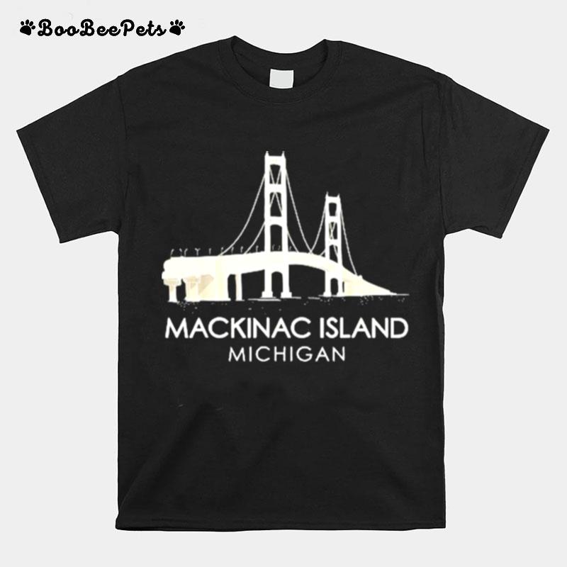 Mackinac Island Bridge Michigan Great Lakes Huron Ferry Trip T-Shirt