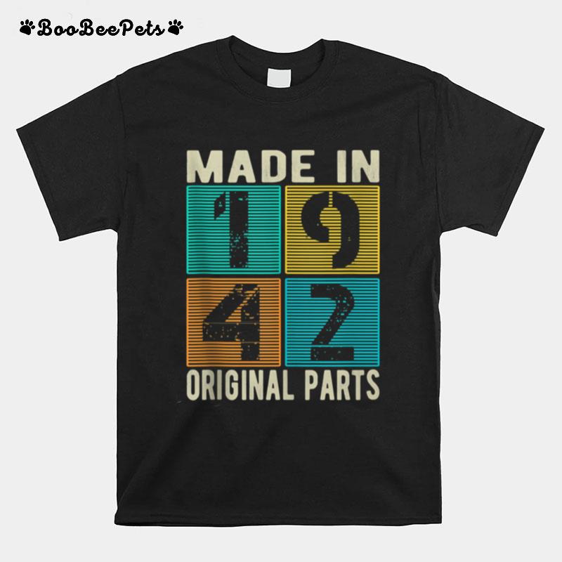 Made In 1942 Vintage Retro Original Parts Born 1942 Birthday T-Shirt