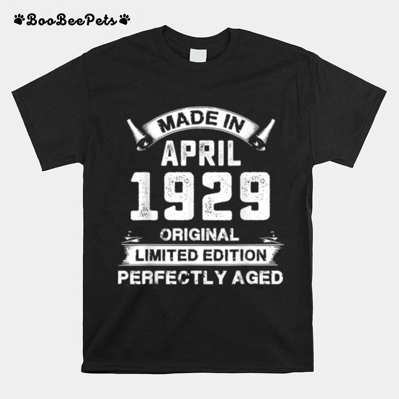 Made In April 1929 92Th Birthday For 92 Years Old T-Shirt