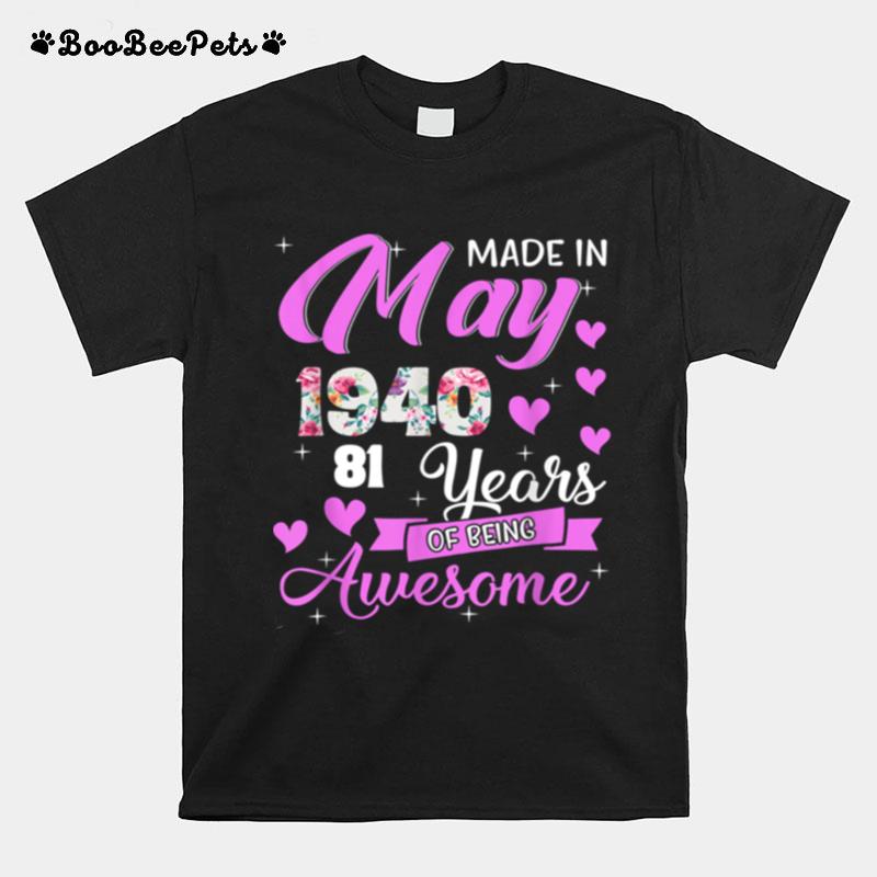 Made In May 1940 My Birthday 81 Years Of Being Awesome T-Shirt