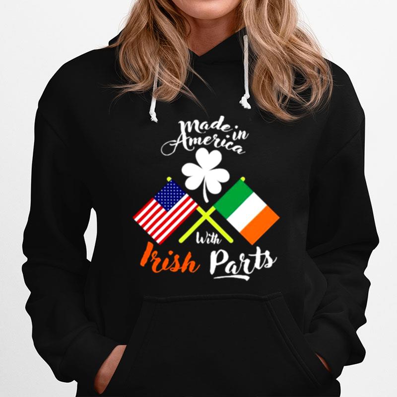 Made In The Usa With Irish Parts Hoodie