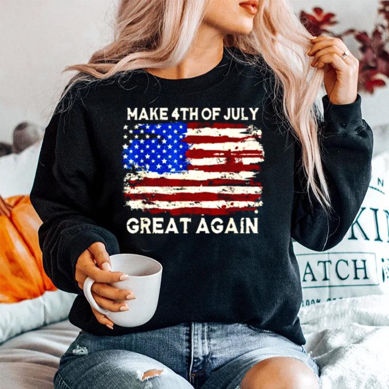 Make 4Th Of July Great Again With America Flags Sweater