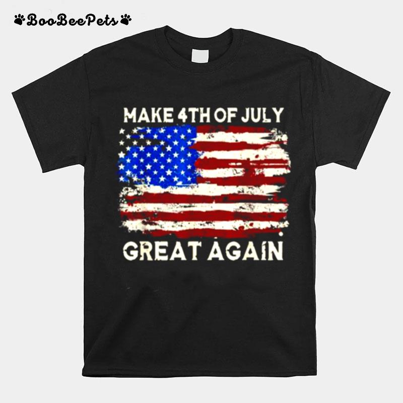 Make 4Th Of July Great Again With America Flags T-Shirt