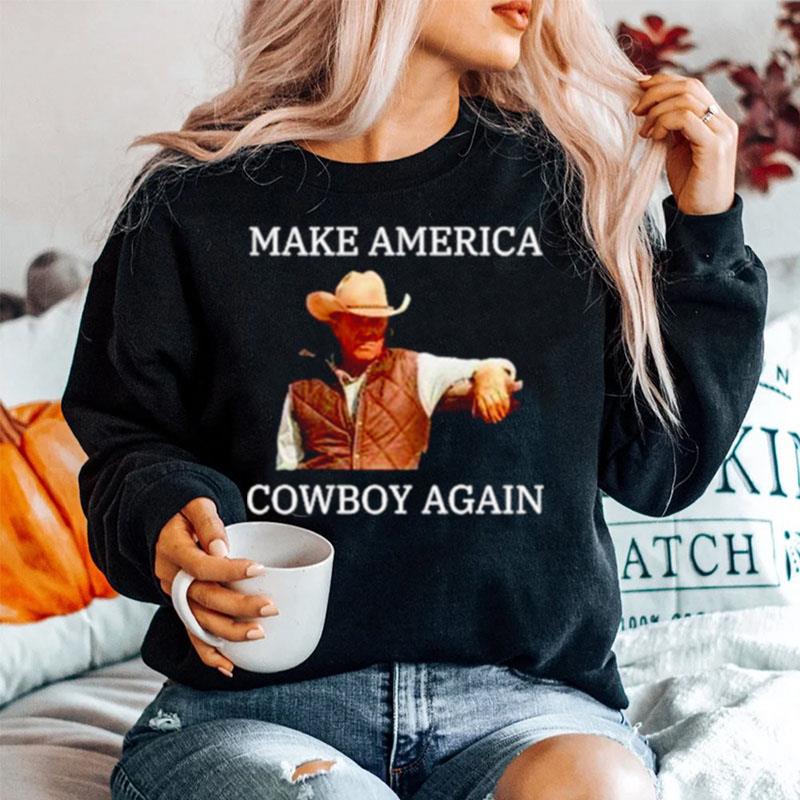 Make America Cowboy Again Unisex Sweater