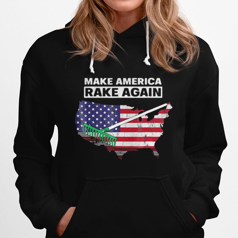 Make America Rake Again American Flag Maps Hoodie