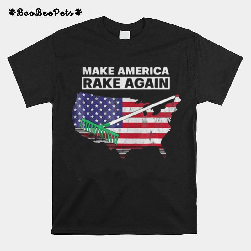 Make America Rake Again American Flag Maps T-Shirt