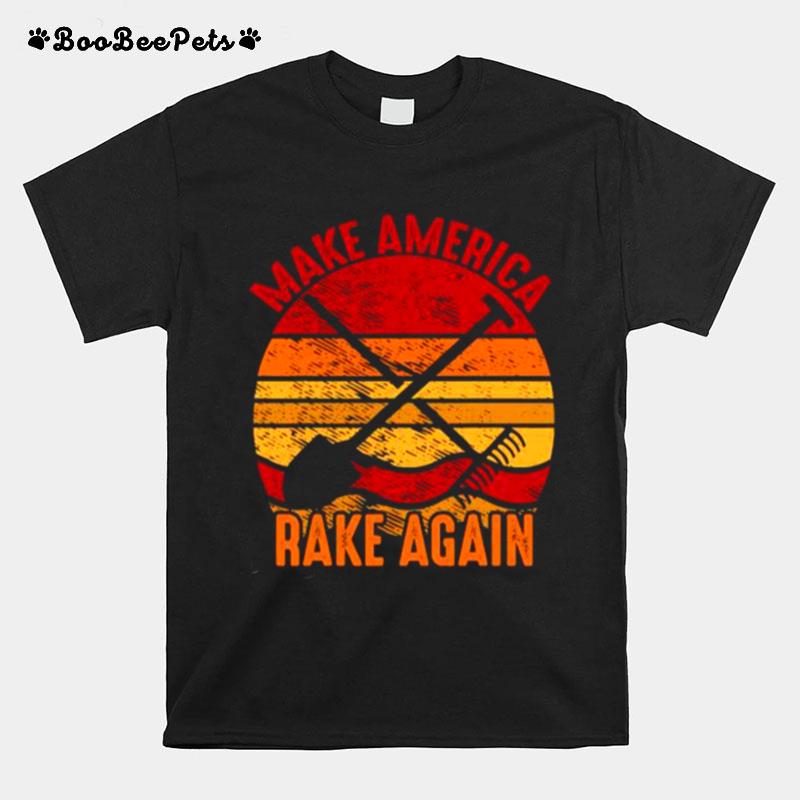 Make America Rake Again Mara Political Election Vintage T-Shirt