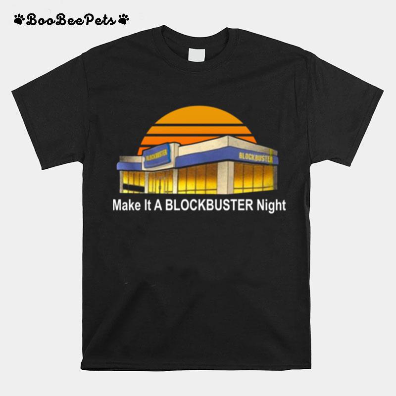 Make It A Blockbuster Night Sunset T-Shirt