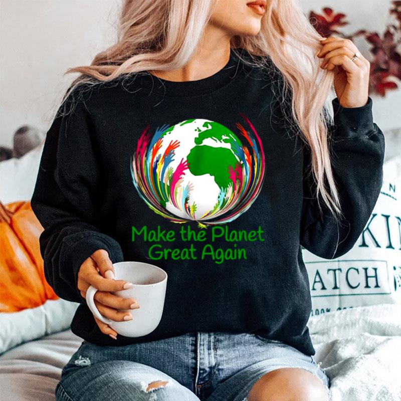 Make The Planet Great Again Environmental Climate Sweater