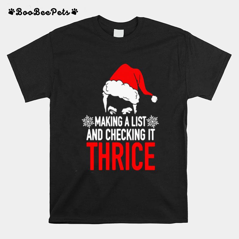 Making A List And Checking It Thrice T-Shirt