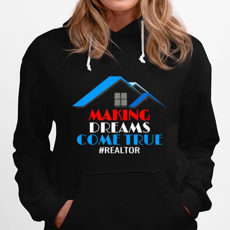 Making Dreams Come True Patriotic Realtor Hoodie