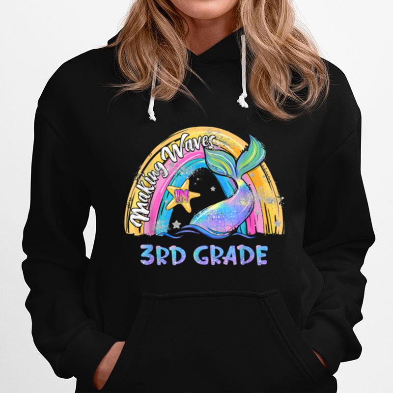 Making Waves In Third Grade Mermaid Girls Rainbow Hoodie